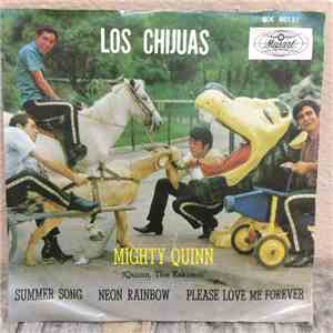 Los Chijuas - Mighty Quinn (Quinn, The Eskimo)