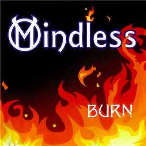 Mindless  - Burn