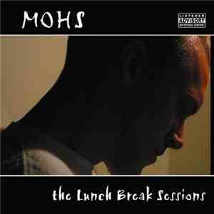 Mohs - The Lunch Break Sessions