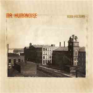 Mr. Humanoise - Noise Factory