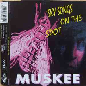 Muskee - Sky Songs On The Spot