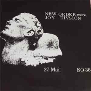 New Order - New Order Were Joy Divsion 27. Mai SO 36