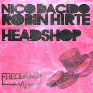 Nico Dacido & Robin Hirte - Headshop