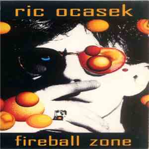 Ric Ocasek - Fireball Zone