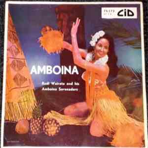 Rudi Wairata And His Amboina Serenaders - Amboina