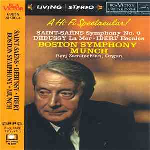 Saint-Saëns, Debussy, Ibert, Boston Symphony / Munch, Berj Zamkochian - A H ...