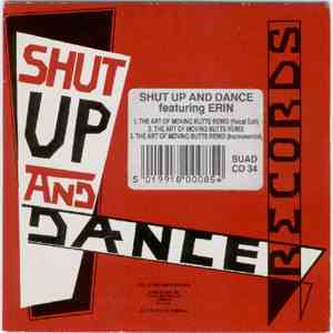 Shut Up And Dance Featuring Erin - The Art Of Moving Butts (Remix)
