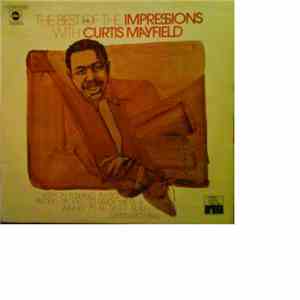 The Impressions - The Best Of The Impressions With Curtis Mayfield