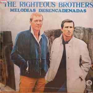 The Righteous Brothers - Melodias Desencadenadas