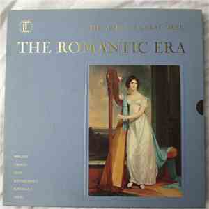 Various - The Story Of Great Music: The Romantic Era