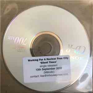 Working For A Nuclear Free City - Silent Times