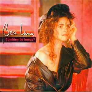 Bea Luna - Combien De Temps?