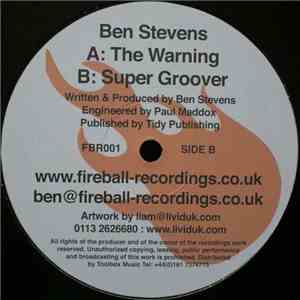Ben Stevens - The Warning / Super Groover