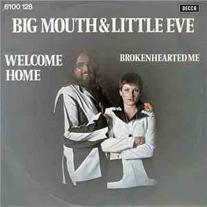 Big Mouth & Little Eve - Welcome Home