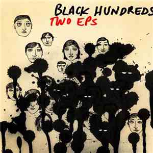 Black Hundreds - Two EP's