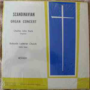 Charles John Stark - Scandinavian Organ Concert