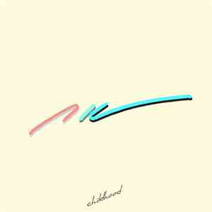 Childhood  - Childhood