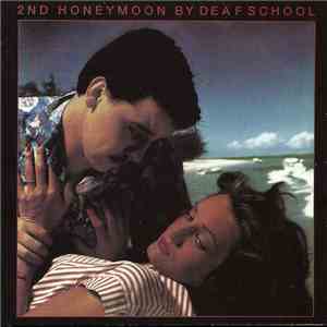Deaf School - 2nd Honeymoon