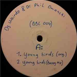 DJ Weirdo & Dr. Phil Omanski - Young Birds