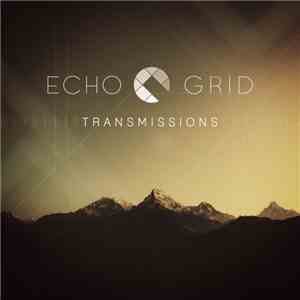 Echo Grid - Transmissions