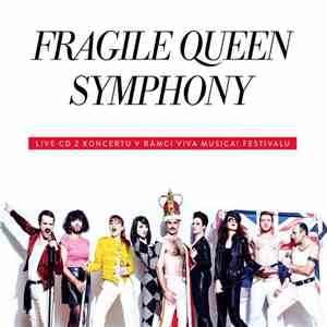 Fragile  - Fragile Queen Symphony