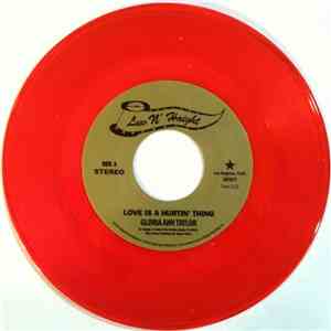 Gloria Ann Taylor - Love Is A Hurtin' Thing / Brother Less Than A Man
