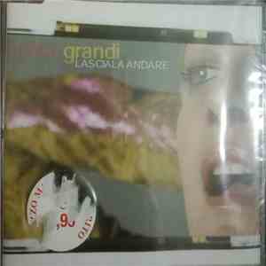 Irene Grandi - Lasciala Andare