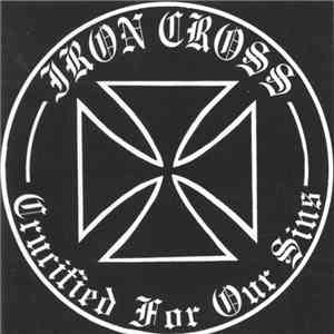 Iron Cross - Crucified For Our Sins