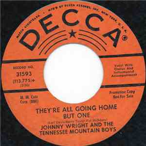 Johnny Wright  And The Tennessee Mountain Boys - They're All Going Home But One