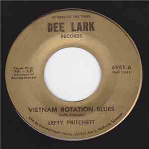 Lefty Pritchett - Vietnam Rotation Blues / Our Little Children