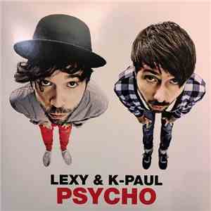 Lexy & K-Paul - Psycho