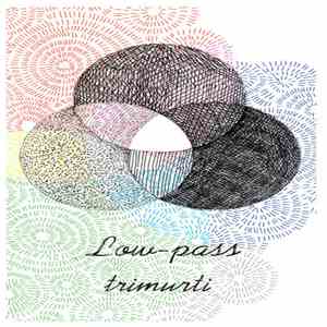 Low-Pass - Trimurti