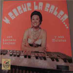 Luciano Luciani Y Sus Mulatos - Y Sigue La Salsa
