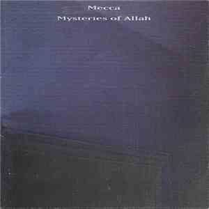 Mecca  - Mysteries Of Allah