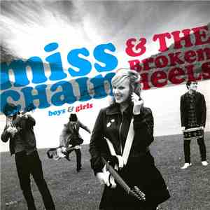 Miss Chain & The Broken Heels - Boys & Girls
