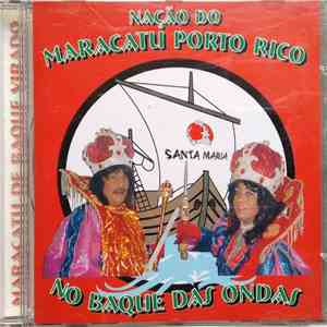 Nação do Maracatu Porto Rico - No Baque Das Ondas