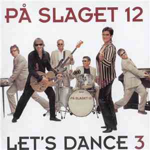 På Slaget 12 - Let's Dance 3