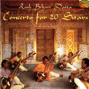 Rash Behari Datta - Concerto For 20 Sitars / Raga Malkouns