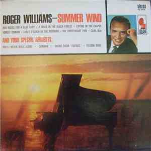 Roger Williams  - Summer Wind And Your Special Requests