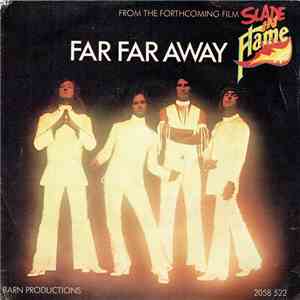 Slade - Far Far Away