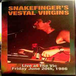 Snakefinger's Vestal Virgins - Live At The Vic