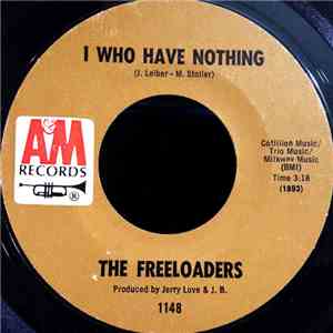 The Freeloaders  - I Who Have Nothing