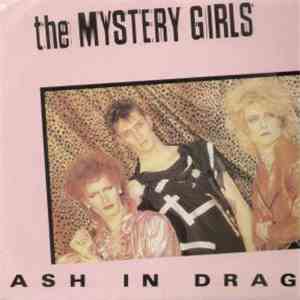 The Mystery Girls - Ash In Drag