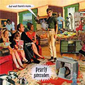 The Pearly Gatecrashers - But Wait There's More...
