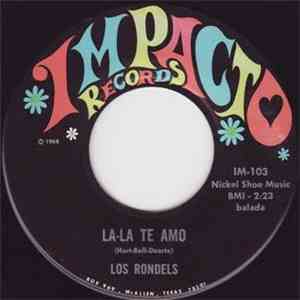 The Rondels  - La-La Te Amo / Eres Casado