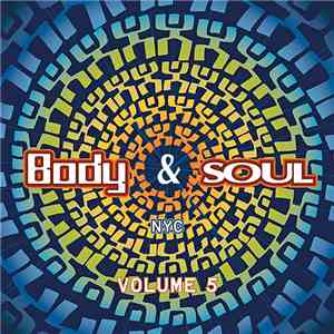 Various - Body & Soul NYC Vol. 5
