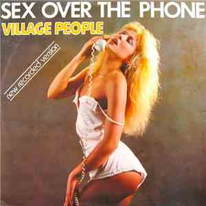 Village People - Sex Over The Phone (New Recorded Version)