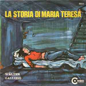Walter Gallizio Con Il Complesso I Jolly - La Storia di Maria Teresa
