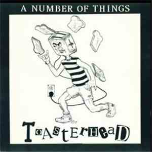 A Number Of Things - Toasterhead