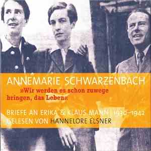Annemarie Schwarzenbach Gelesen Von Hannelore Elsner - »Wir Werden Es Schon ...